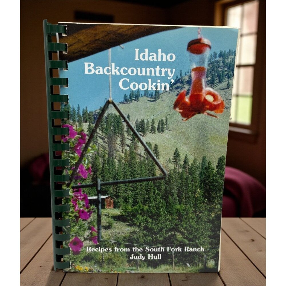 Idaho Backcountry Cookin Cookbook Judy Hull Vintage Recipes South Fork Ranch